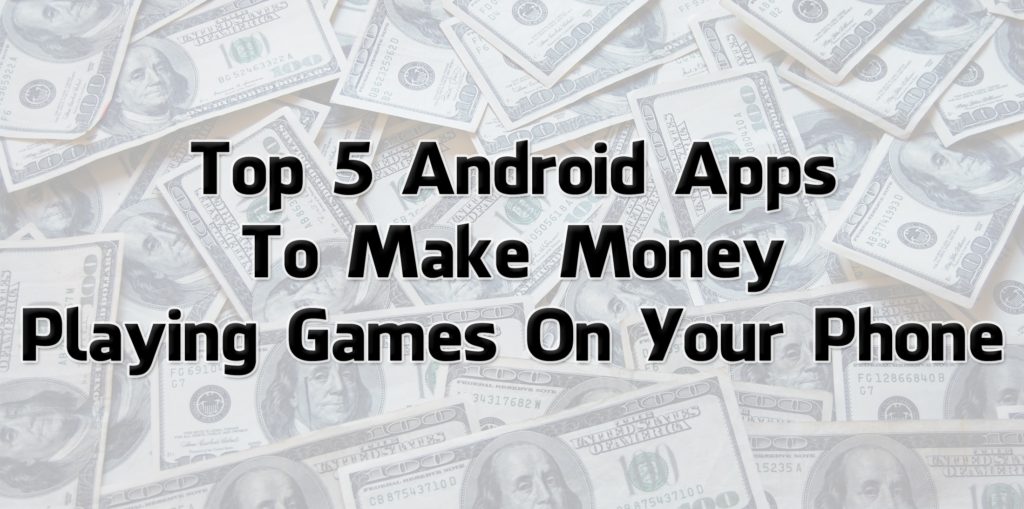  Best 11 Apps To Earn Money By Playing Games On Android Trick Xpert