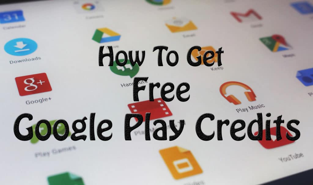 How To Get Free Google Play Credits [ 2 Methods ] Trick