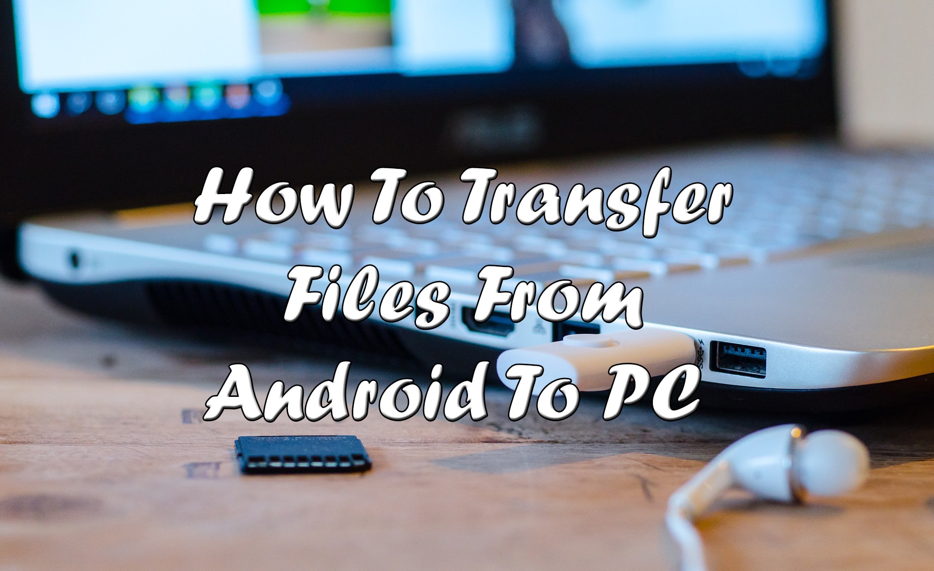 transfer files android to windows