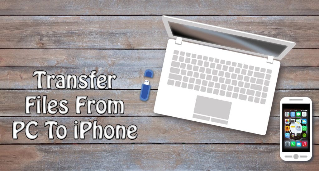 top-3-ways-to-transfer-everything-from-pc-to-iphone-trick-xpert