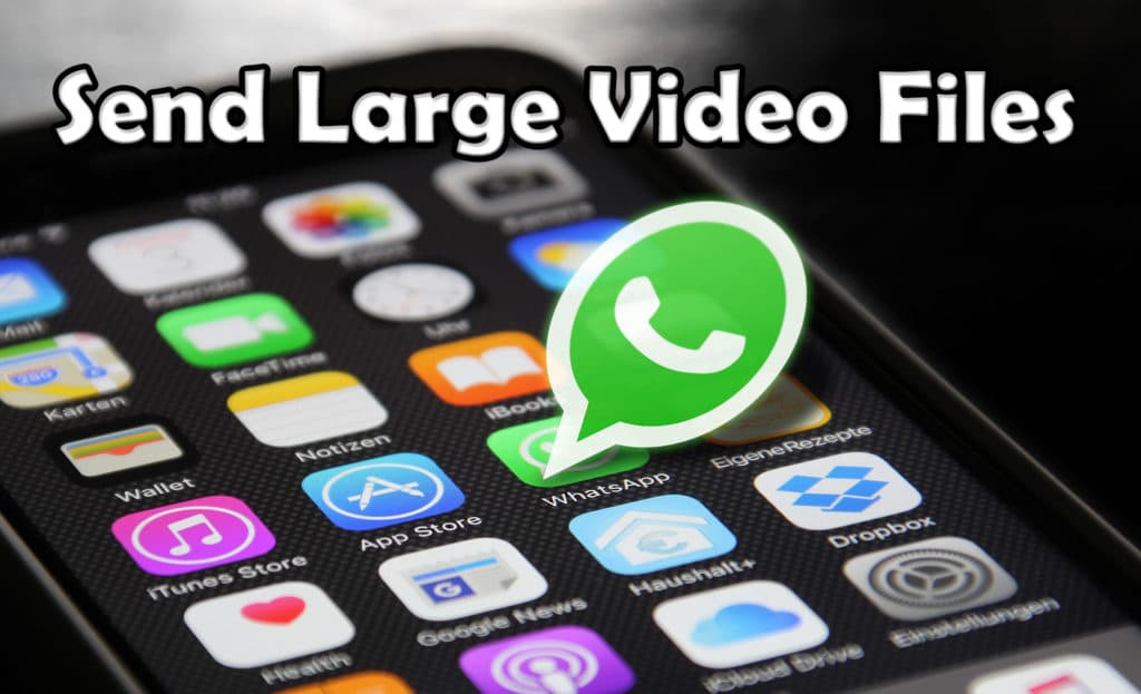 how to send large video on whatsapp without losing quality