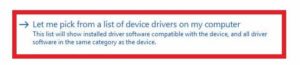 Let me pick from a list of device drivers on my computer