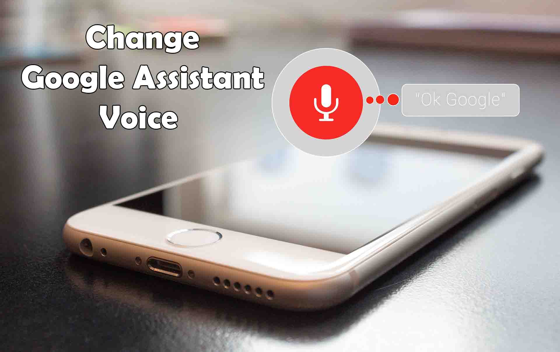 How To Change Google Assistant Voice In Android IOS Trick Xpert